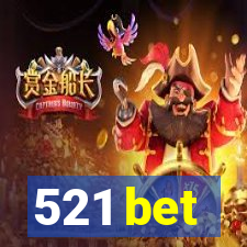 521 bet